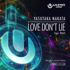 Love Don't Lie (Ultra Music Festival Anthem)