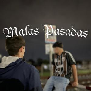 Malas Pasadas (feat. Prod Kid Monster)