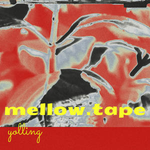 mellow.tape
