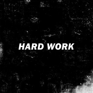 Hard Work