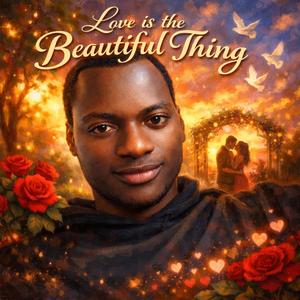 Love is the beautiful thing