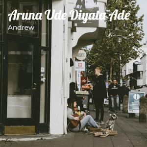 Aruna Ude Diyata Ade