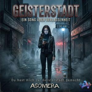 Geisterstadt (Du hast mich zur Geisterstadt gemacht)