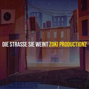 Die Strasse Sie Weint