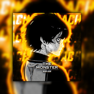 The Monster - Bachira Meguru Rap