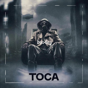 Toca（bootleg remix）