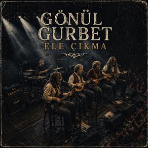 GÖNÜL GURBET ELE ÇIKMA - KNK ASOR