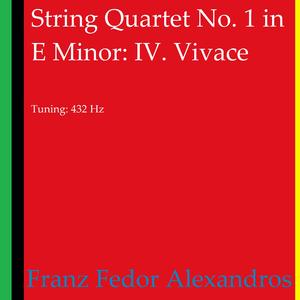 String Quartet No. 1 in E Minor, JB 1:105: IV. Vivace