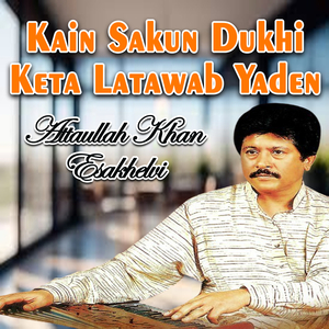 Kain Sakun Dukhi Keta Latawab Yaden