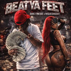 BEAT YA FEET (feat. DUKE FINESSE)