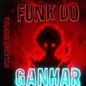 FUNK DO GANHAR