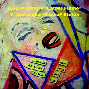 The Elvis Presley Latest Flame (Live)