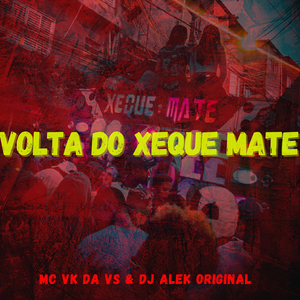 VOLTA DO XEQUE MATE