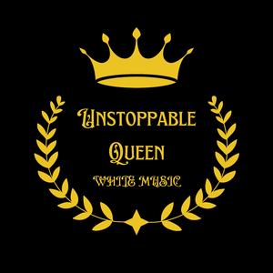 Unstoppable Queen