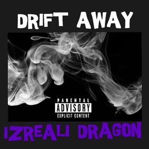 DRIFT AWAY !
