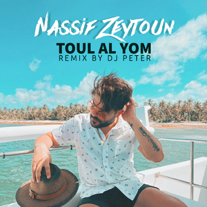 Toul Al Yom (DJ Peter Remix)