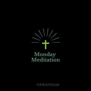 Monday Meditation Prayers