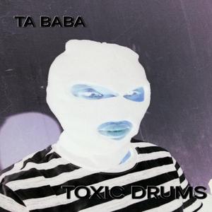 Toxic Drums