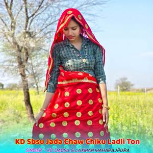 KD Sbsu Jada Chaw Chiku Ladli Ton