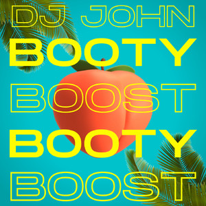 Booty Boost (Original Mix)