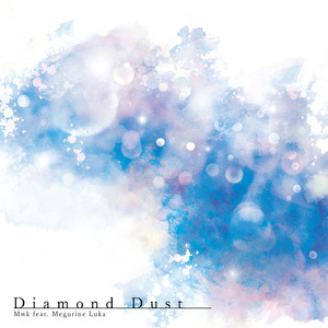 Diamond Dust (feat. Megurine Luka)