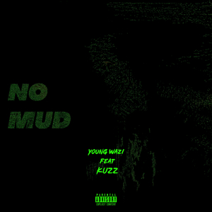 No Mud (Slowed Remix)