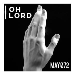 Oh Lord（上帝啊）