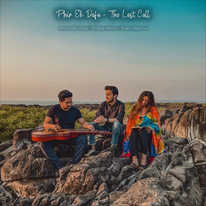 Phir Ek Dafa (The Last Call)