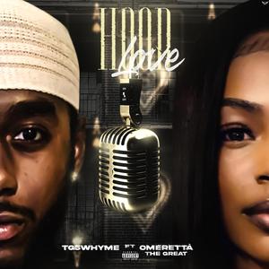 Hood Love (feat. Omerettà The Great)