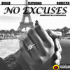 Dodad - No Excuses (feat. Robse7en)