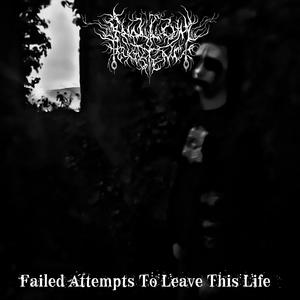 Failed Attempts to Leave This Life