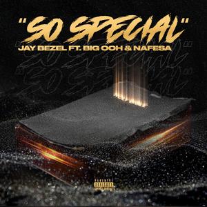 So Special (feat. Big Ooh & Nafesa)