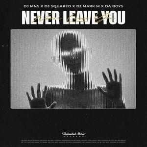 Never Leave You (Uh Oooh, Uh Oooh)