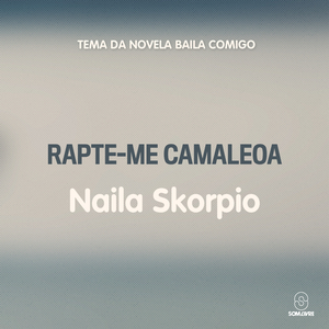 Rapte-Me Camaleoa