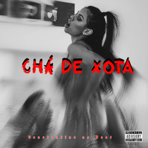 CHÁ DE XOTA