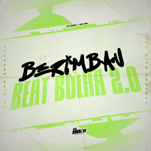Berimbau x Beat Bolha 2.0