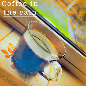 Coffee in the Rain