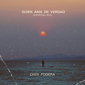 Quien Ama de Verdad (Original Mix)