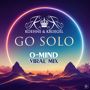 Go Solo (O-Mind Viral Mix)