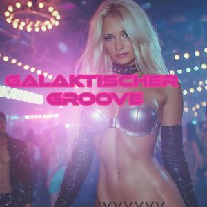 GALAKTISCHER GROOVE