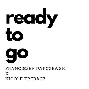Ready To Go