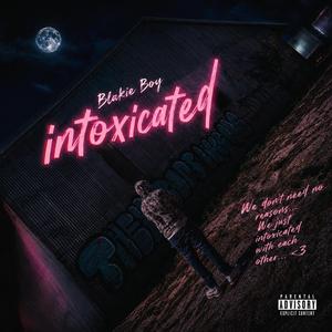 Intoxicated