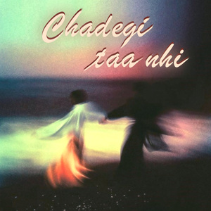 Chadegi Taa Nhi