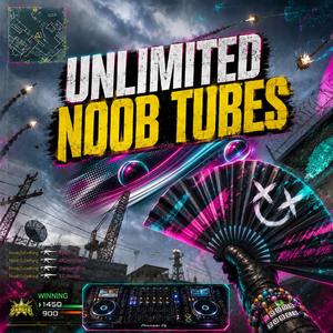 Noob Tubes