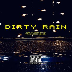 Dirty Rain（Demo）