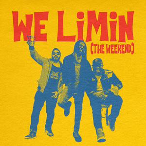 We Limin (The Weekend)