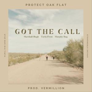 Got The Call