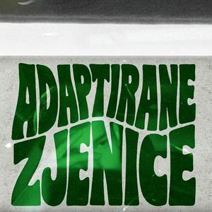 ADAPTIRANE ZJENICE