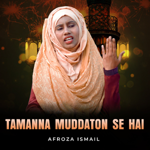 Tamanna Muddaton Se Hai