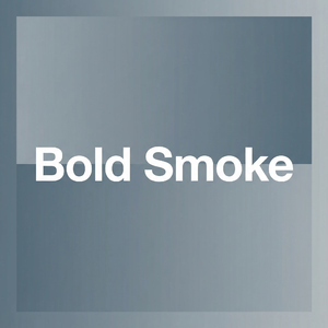 Bold Smoke